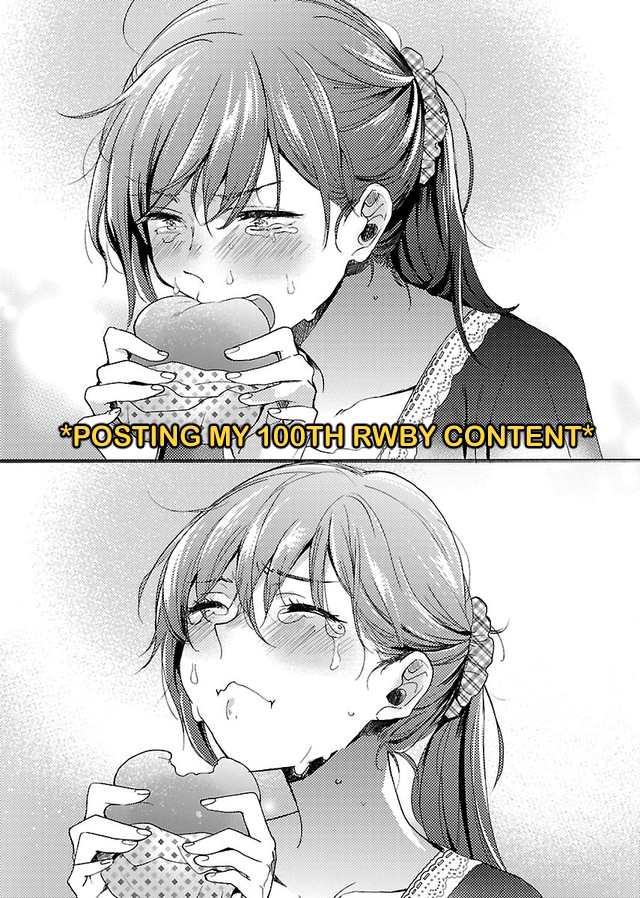 This is a tad bit personal but I hope y'all will keep riding w/ me when I push out more non-RWBY related content.
I'd love to expand my gallery to include all the shows I love to watch. Danke ╰(▔∀▔)╯
Also, borgar sauce is from Nikujo no Susume.