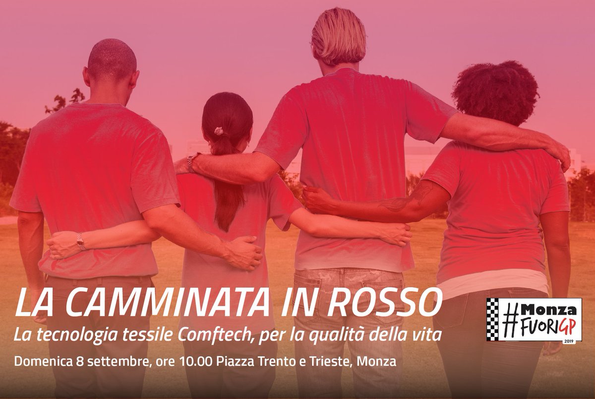 Partecipa con noi a “La camminata in Rosso”. Vieni a scoprire la tecnologia tessile che migliora la qualità della vita. Ti aspettiamo domenica 8 SETTEMBRE alle 10 in piazza Trento e Trieste #monzafuoriGP #italianGP
