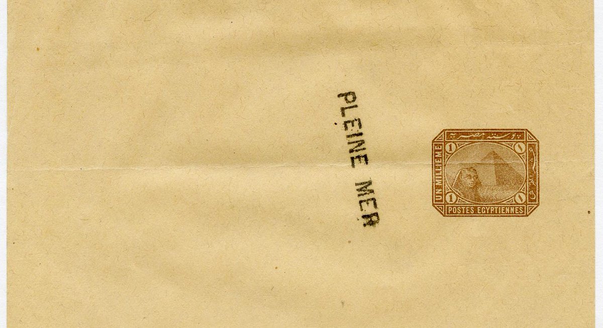 The "PLEINE MER" handstamp was applied to mail posted on the high seas, (prior to the term "PAQUEBOT" being introduced). The handstamp was normally applied when the item was posted. This example must be a CTO.

Egyptian postal stationery Newspaper Wrappers
stampdomain.com/newswrapper/eg…