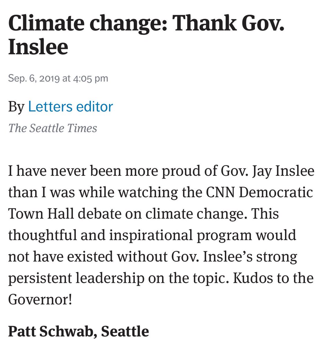 Jay Inslee (@JayInslee) on Twitter photo 08/09/2019 15:43:51 Thank you, Patt. I appreciate your kind words. Our fight to defeat climate change goes on! seattletimes.com/opinion/letter… Thank you, Patt. I appreciate your kind words. Our fight to defeat climate change goes on! seattletimes.com/opinion/letter…