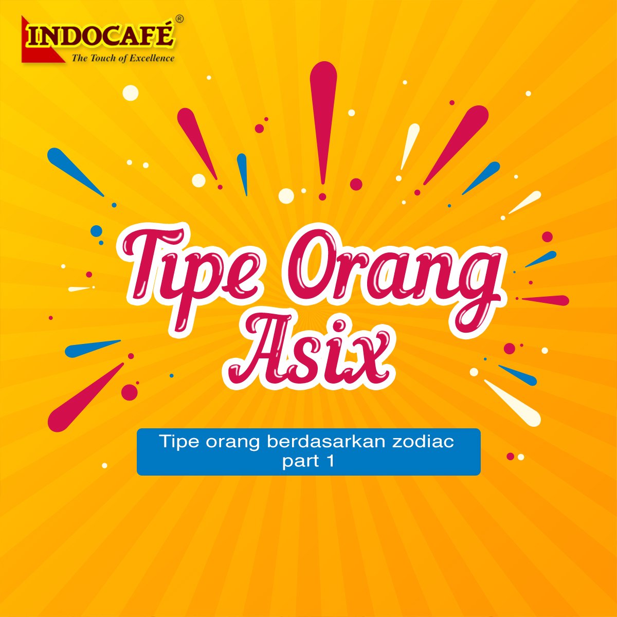 Indocafe_ID's tweet photo. Sobat Mix, bener gak nih buat kamu yang memiliki zodiac yang sama? hehe
#BeyondFirstClass #PerfectMix #ReMixAsix #JoniRadit #zodiac #TipeZodiak
#TipeOrang https://t.co/4F9yN3Ci8m