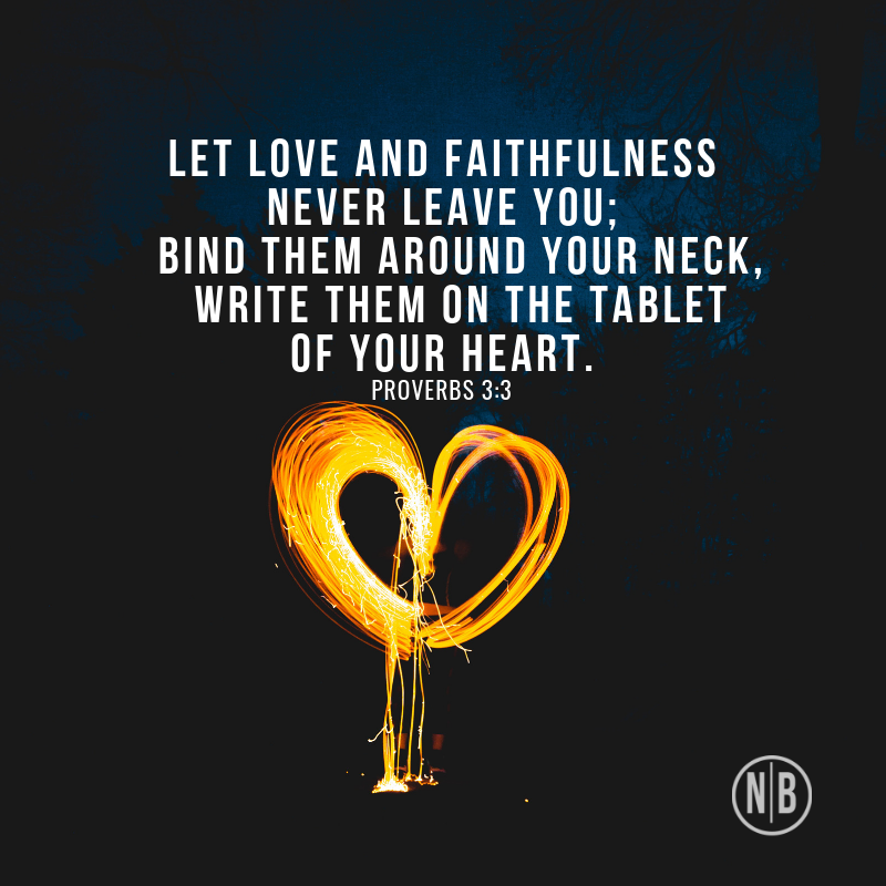 Newsboys On Twitter: "Let Love And Faithfulness Never Leave You; Bind Them  Around Your Neck, Write Them On The Tablet Of Your Heart. Proverbs 3:3  #Newsboys #Scripturesunday Https://T.co/Oke039Kh48" / Twitter