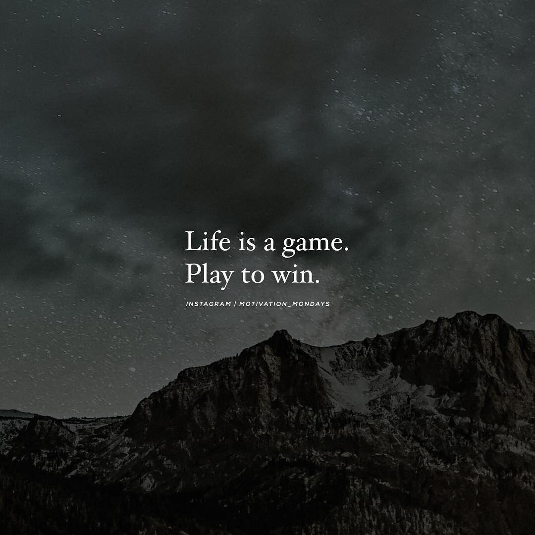 Inspiring Quotes - Be Positive on X: Life is a game. Play to win.  #TuesdayThoughts  / X