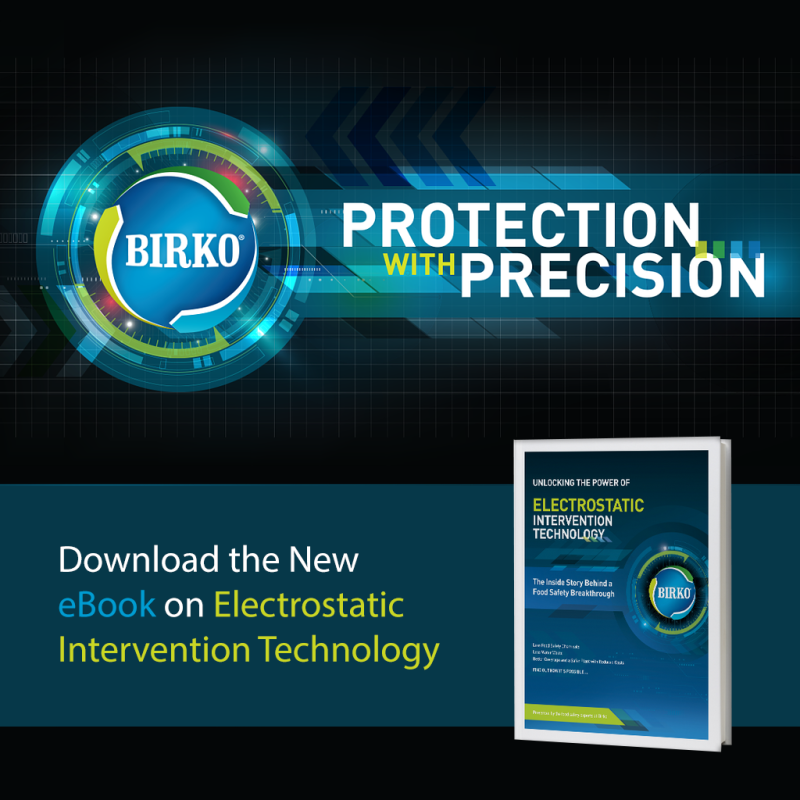 BirkoCorp's tweet image. Download the new e-book on #ElectrostaticTechnology to get the behind-the-scenes story of this breakthrough solution in food safety. bit.ly/2K2TCGv