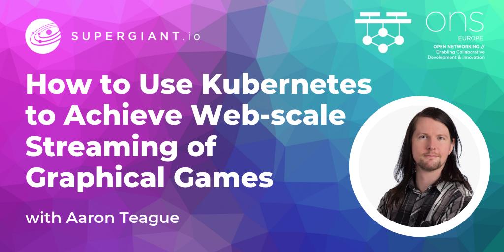 supergiantio's tweet photo. Are you attending Open Networking Summit Europe? Add Aaron Teague's talk to your schedule: "How to Use Kubernetes to Achieve Webinar Streaming of Graphical Games." https://t.co/d9JoZAD6aa #OpenNetSummit https://t.co/KEfHdIIN3u