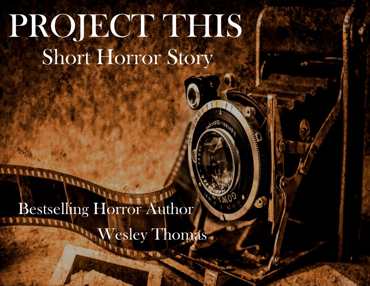 WesJThomas's tweet photo. FREE SHORT HORROR STORY! ‘Project This’. Humans are the best projectors. 
https://t.co/O4nsTxQGyE
#camera #photography #horror #creepy #book #story #shortstory #blog #blogstoread https://t.co/SWtovtSeQl