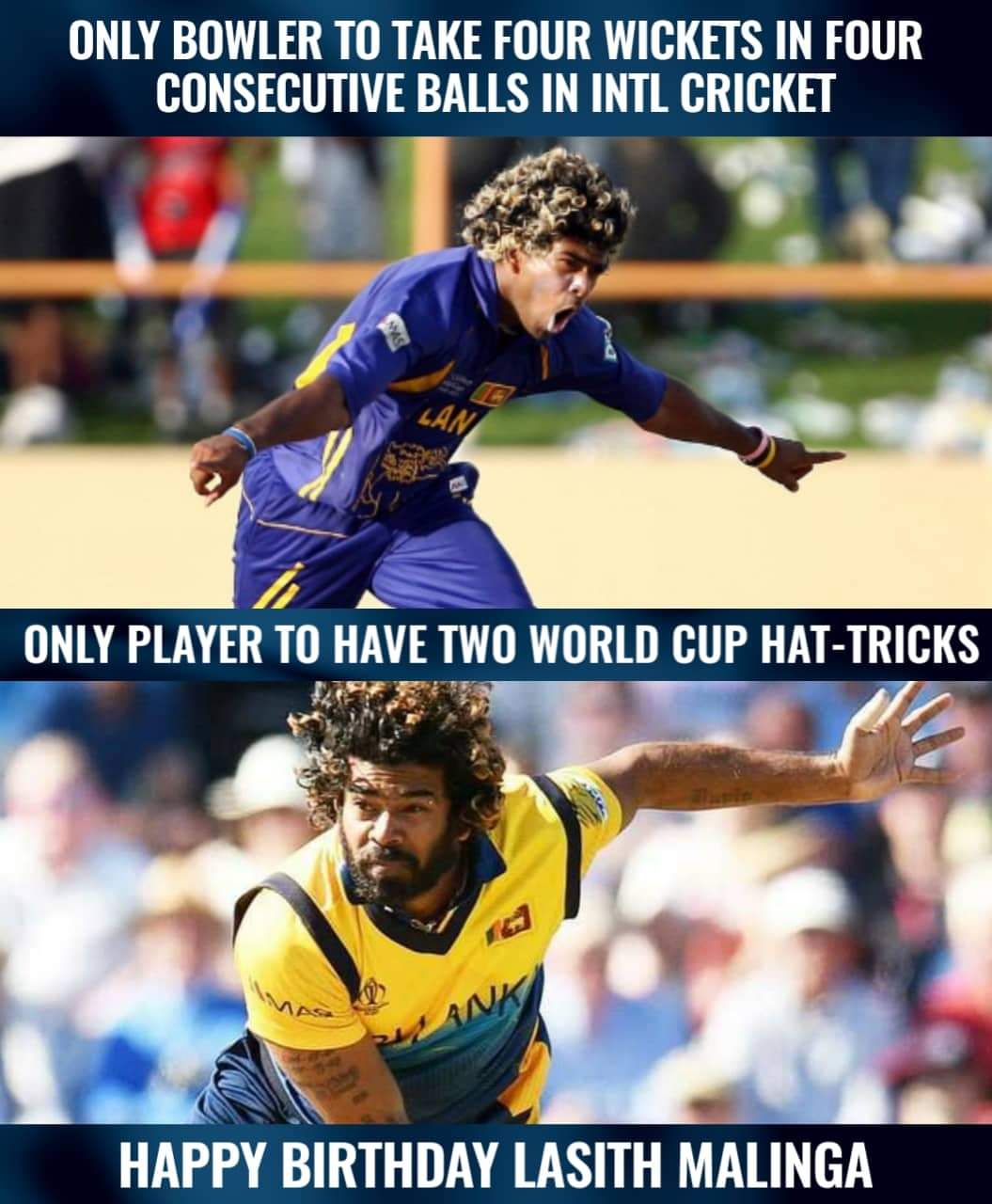 1 0 1 Test wickets
3 3 8 ODI wickets
9 7 T20I wickets
1 Legend

Happy Birthday, Lasith Malinga! 