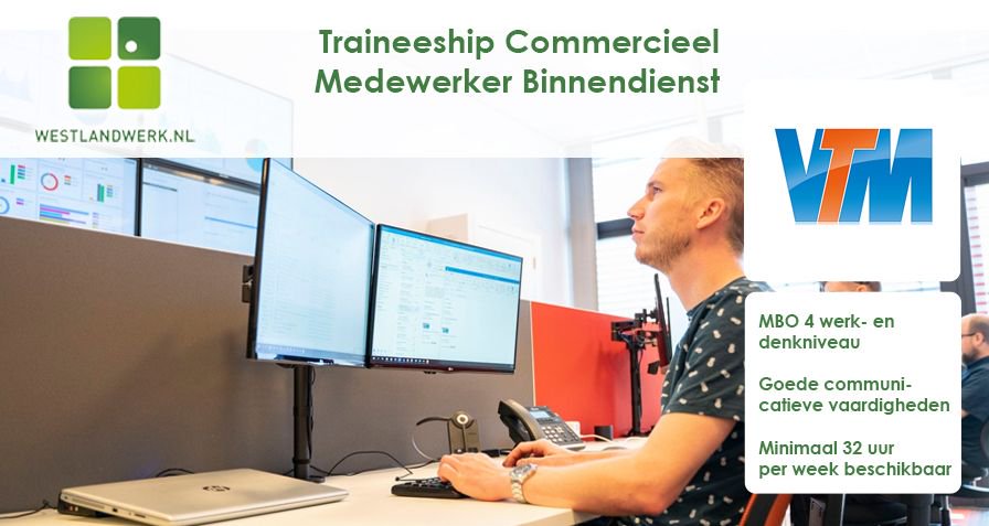 Bekijk #vacature Traineeship Commercieel Medewerker Binnendienst <a href="/VTMgroep/">VTM - ICT, Telecom, IoT</a> in Maasdijk op Westlandwerk.nl via bit.ly/322WzwX