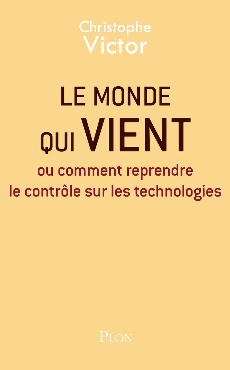 Demain en librairie, #lemondequivient pour comprendre l'impact des technologies sur notre vie quotidienne, notre consommation, notre travail, nos démocraties, notre santé... et tenter d'en reprendre le contrôle ! #digital #biotechnologies #IntelligenceArtificielle #FakeNews #gafa