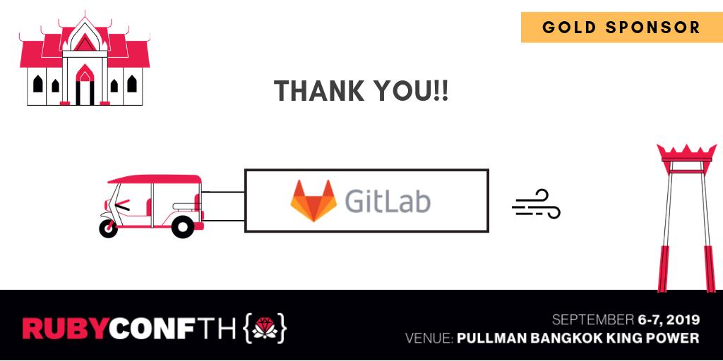 rubyconfth's tweet photo. Thank you @gitlab for your great support !!! Catch Gitlab @rubyconfth on 6-7 Sept 2019! #rubyconfth #rubyconfth2019 https://t.co/KqYnG8RLOE