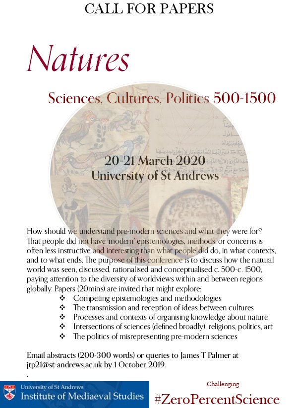j_t_palmer's tweet photo. Have thoughts on the politics and cultures of early sciences, 500-1500CE? Come speak in St Andrews in March 2020!
It might not all be #ZeroPercentScience after all. https://t.co/jnmv4GKQwR