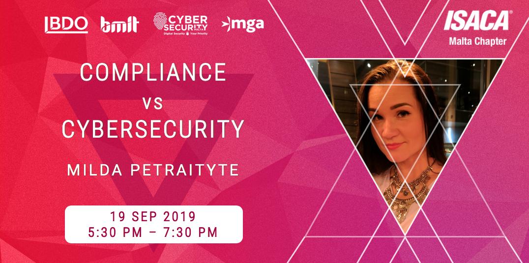 ISACAMalta's tweet photo. [Educational Event] Compliance vs Cyber Security by Milda Petraityte - https://t.co/7Q27Kt3hCB https://t.co/tZKEP340TO