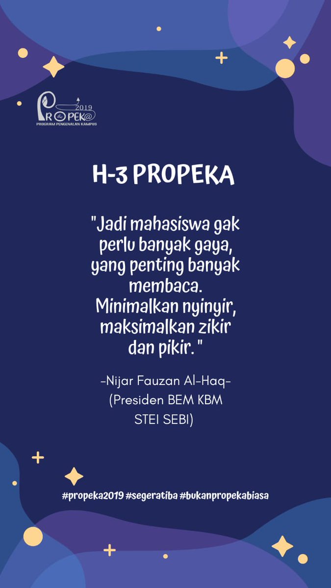 propekasebi's tweet photo. [H-3 Propeka]

Jadi Mahasiswa itu gak perlu banyak gaya...
Yang penting "Banyak Membaca".
Minimalkan nyinyir,
Maksimalkan Zikir dan Pikir
- Nijar Fauzan Al Haq-
(Presiden BEM KBM STEI SEBI)

#STEISEBI
#Propeka2019
#SegeraTiba
#sebikece
#BukanPropekaBiasa https://t.co/MBFpjTMup7