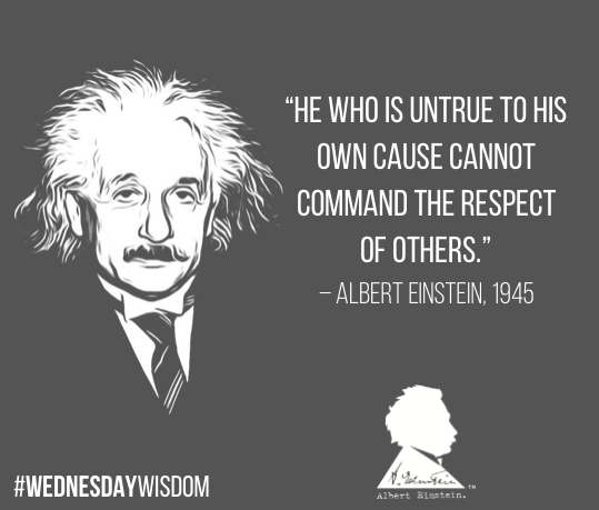 AlbertEinstein's tweet image. “He who is untrue to his own cause cannot command the respect of others.” -- Albert Einstein, 1945  #WednesdayWisdom