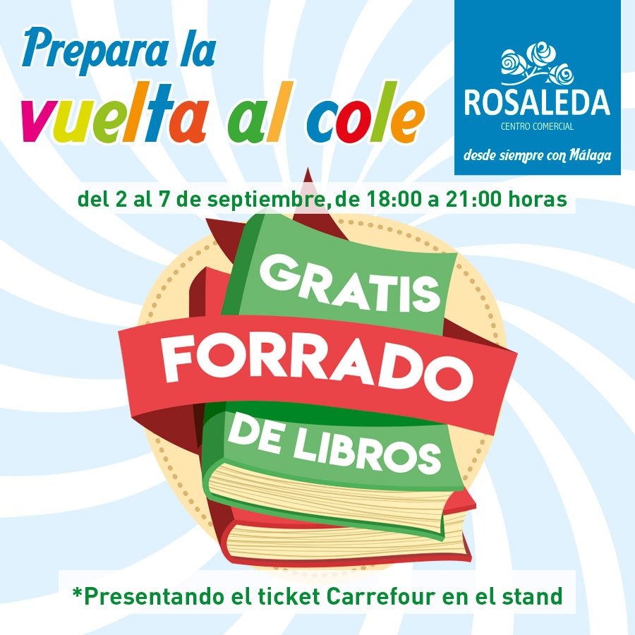 ccrosaleda's tweet image. ¡Forra los libros gratis en Rosaleda!
Del lunes 2 al sábado 7 septiembre, de 18.00 a 21.00 h, servicio gratuito de forrar los libros de texto #comprados en Carrefour Rosaleda. 
#Imprescindible presentar el ticket de la compra en el stand.
¡Os esperamos!
