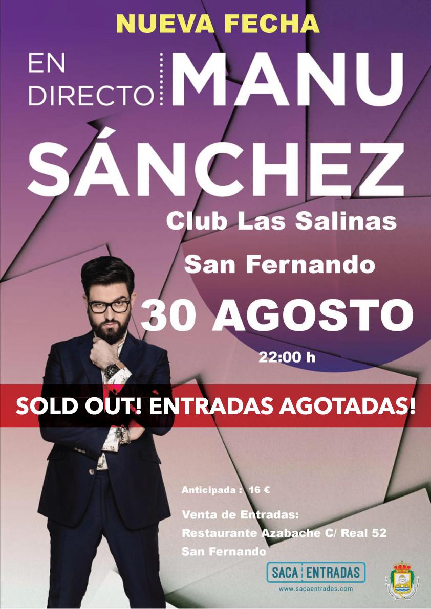 📣ENTRADAS AGOTADAS📣-en web y taquilla- para la actuación de <a href="/_ManuSanchez_/">Manu Sánchez</a>, prevista para este viernes 30 de agosto, en el Club Las Salinas de #SanFernando (Cádiz) con su show 'Manu Sánchez EN DIRECTO'.

cc @AytoSanFernando