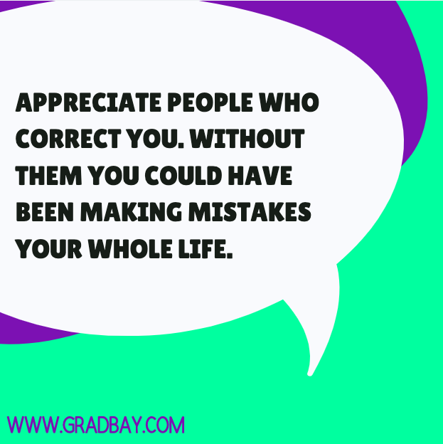 GradBay_'s tweet photo. Appreciate people who correct you. Without them you could have been making mistakes your whole life.
#wednesdaywisdom #dreambig #gradbay #universitygraduates #unilife #motivation #motivationquote #inspirationquote #inspiration #wisewords #wordstoliveby https://t.co/mQ39iyVvLM
