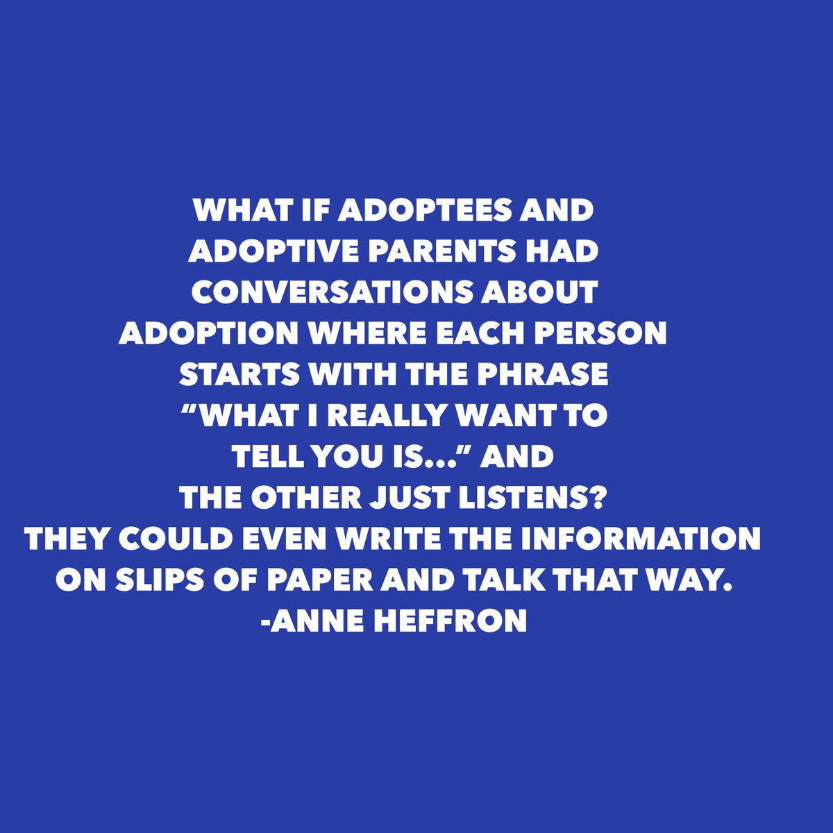 anneheffron's tweet image. If my mother had spoken openly about adoption and had invited me to do the same, I think my head would have exploded with love for her, my first mother, and myself. #adoption #truthisfreedom #ourstoriesmatter #parenting
