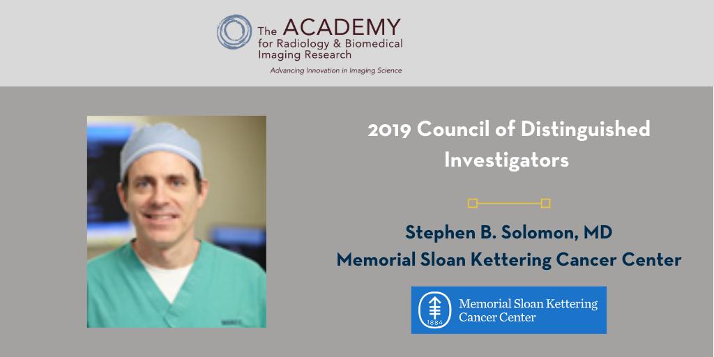 AcadRad's tweet photo. Congratulations to Dr. Stephen Solomon, from @sloan_kettering, on being selected to receive one of our 2019 #DistinguishedInvestigator awards! Dr. Solomon will be inducted into @Acadrad's Council of Distinguished Investigators at the 2019 annual meeting of the @RSNA. #RSNA19 https://t.co/INR2ItCXRS