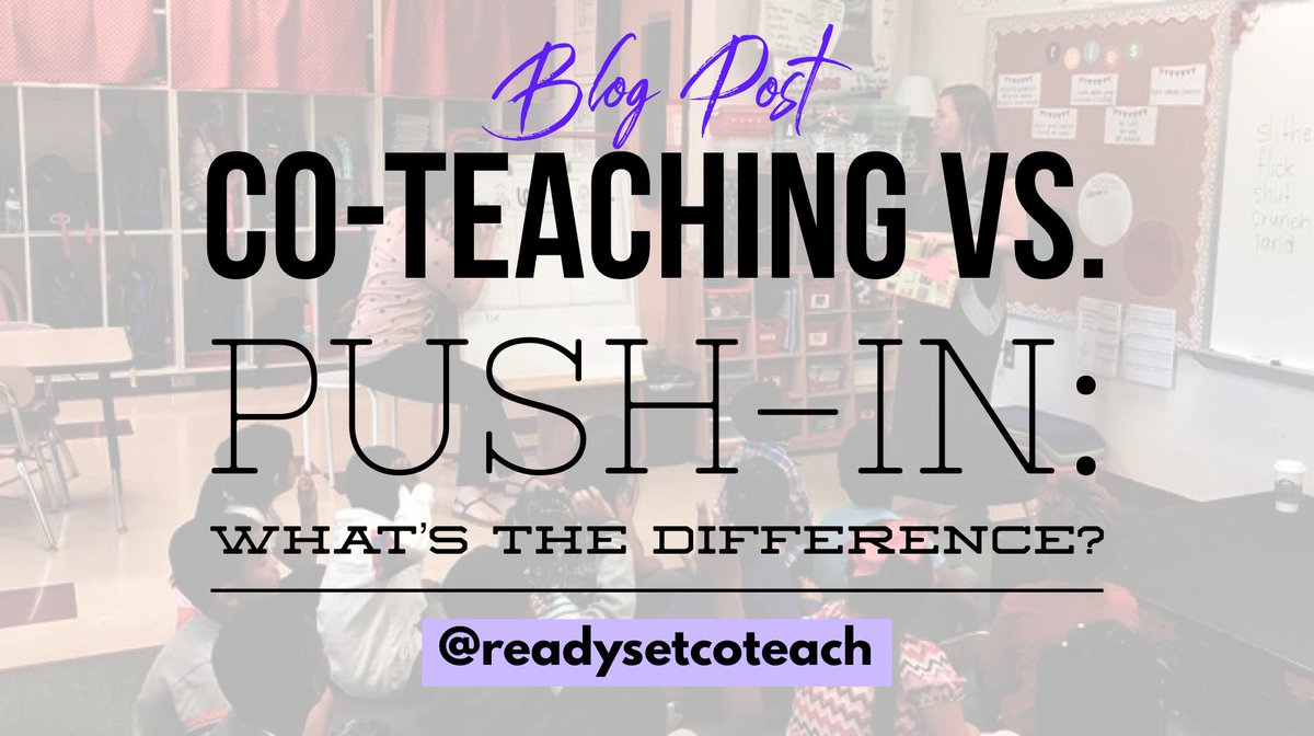 As you launch into a new school year, keep in mind that just because there are two teachers in the room doesn't mean it's #coteaching! Check out our blog post on the differences between true Co-teaching &amp; Push-in ➡️readysetcoteach.com/co-teaching-vs…