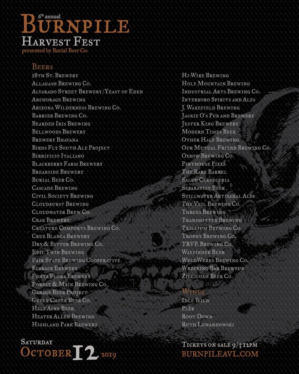 BURNPILE features around 60 of the best brewers and winemakers in the world. October 12 will be a killer day. Ticket packages and brewer list available at burnpileavl.com.