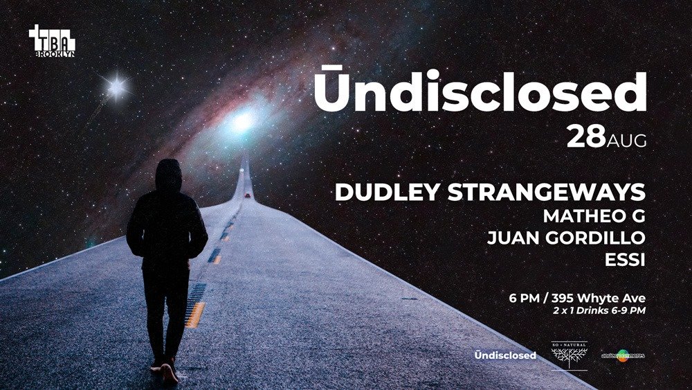 TBABrooklyn's tweet photo. Tonight, 6pm - 4am! #Ūndisclosed
#DudleyStrangeways (@ovumrecordings - UK) / #MatheoG / #JuanGordillo / #Essi
😀 Hour drink specials 6 - 9pm https://t.co/JBT7pSB7aS