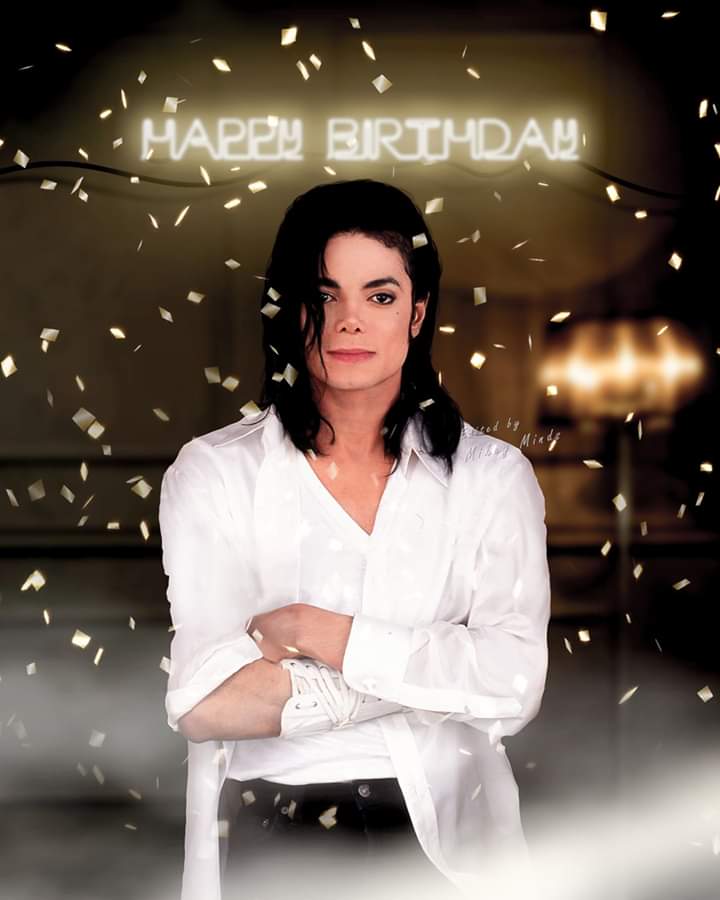  Happy Birthday Mr. Michael Jackson, Love you so much (Wanted to post a day before) 