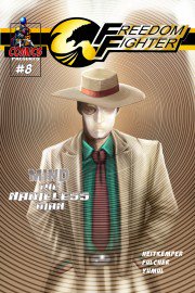 MainChannel_'s tweet photo. "Mind the Nameless Man" - Freedom Fighter Vol. 8 by @ MDHeitkemper is now available at #ComixCentral!
New to the series? Issue 1 is FREE!
#comics superhero readcomics supportindiecomics
supportindieauthors IAN1 ASMSG
https://t.co/yLfLtLK5uX https://t.co/67tf0OLkGc