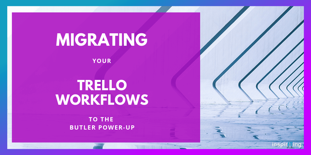 nspirITing's tweet photo. My Learnings on Migrating #ButlerBot commands to the Butler Power-Up in #Trello: https://t.co/pamFMvOJ4F #workflows https://t.co/PAFsHEJ2Gi