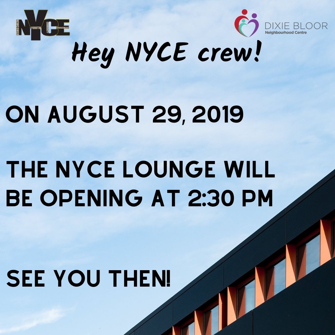 Just a heads up - NYCE lounge will be opening tomorrow at 2:30 PM. Girl's group will take place at 4:00 PM as per usual. See you there!