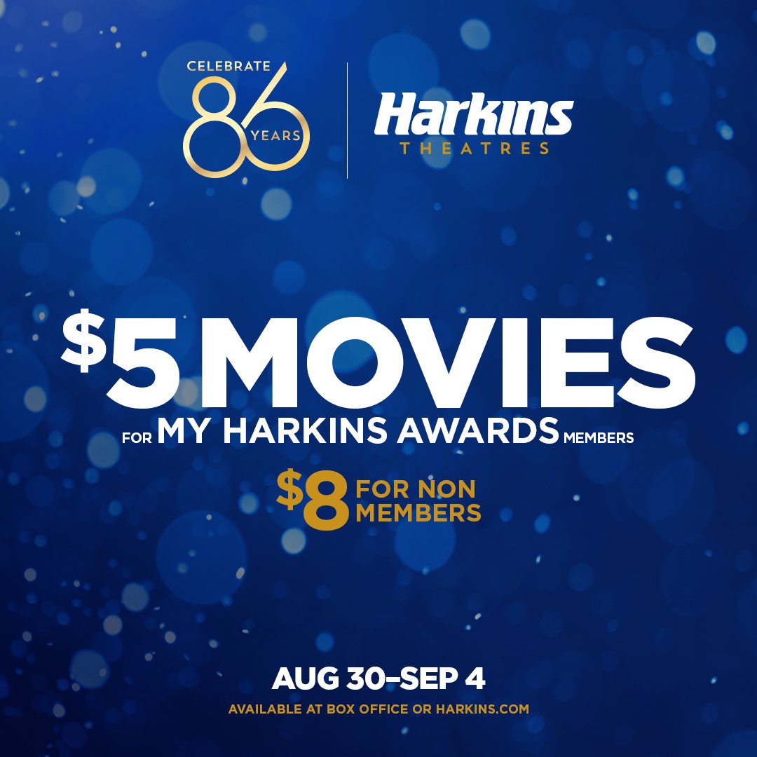 HarkinsTheatres's tweet photo. It’s our 86th Anniversary! To celebrate, we’re giving My Harkins Awards Members $5 movies ($8 for all others)! All locations/showtimes/movies from 8/30 - 9/4*

For tickets: https://t.co/9FctPHASrH

Sign up for My Harkins Awards: https://t.co/rKLB2qdUSc

*Excludes NE ZHA &amp; Saaho https://t.co/13mNzsZUMu