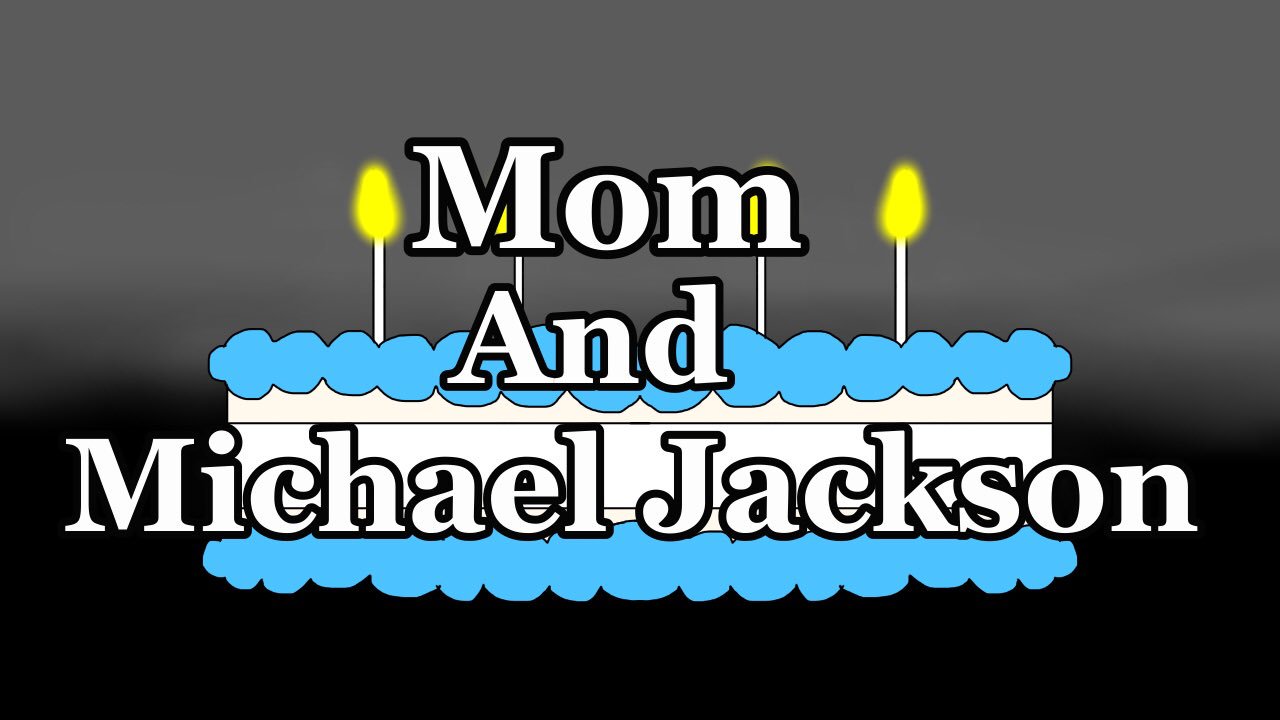 Happy Birthday Mom and Michael Jackson       via premiering tomorrow! 