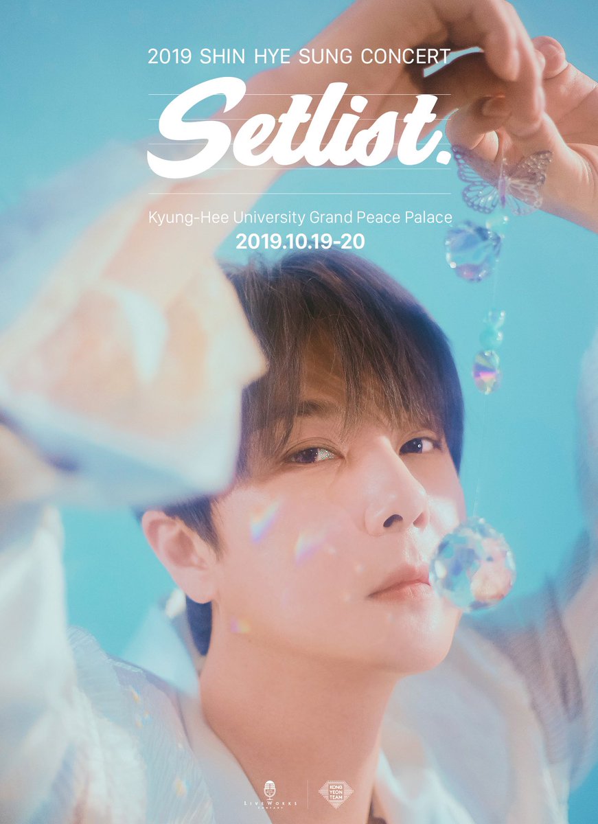 [NOTICE] 
 2019 SHIN HYE SUNG CONCERT 
 Setlist 

 - 일시: 2019년 10월 19일(토) 6PM / 20일(일) 5PM 
 - 장소: 경희대학교 평화의전당 (Kyung-Hee University Grand Peace Palace) 

 ▶ 상세 내용 
bit.ly/30GMSnr

 #신혜성 #콘서트 #Setlist 
 #신혜성콘서트 
 #SHINHWA #SHINHYESUNG