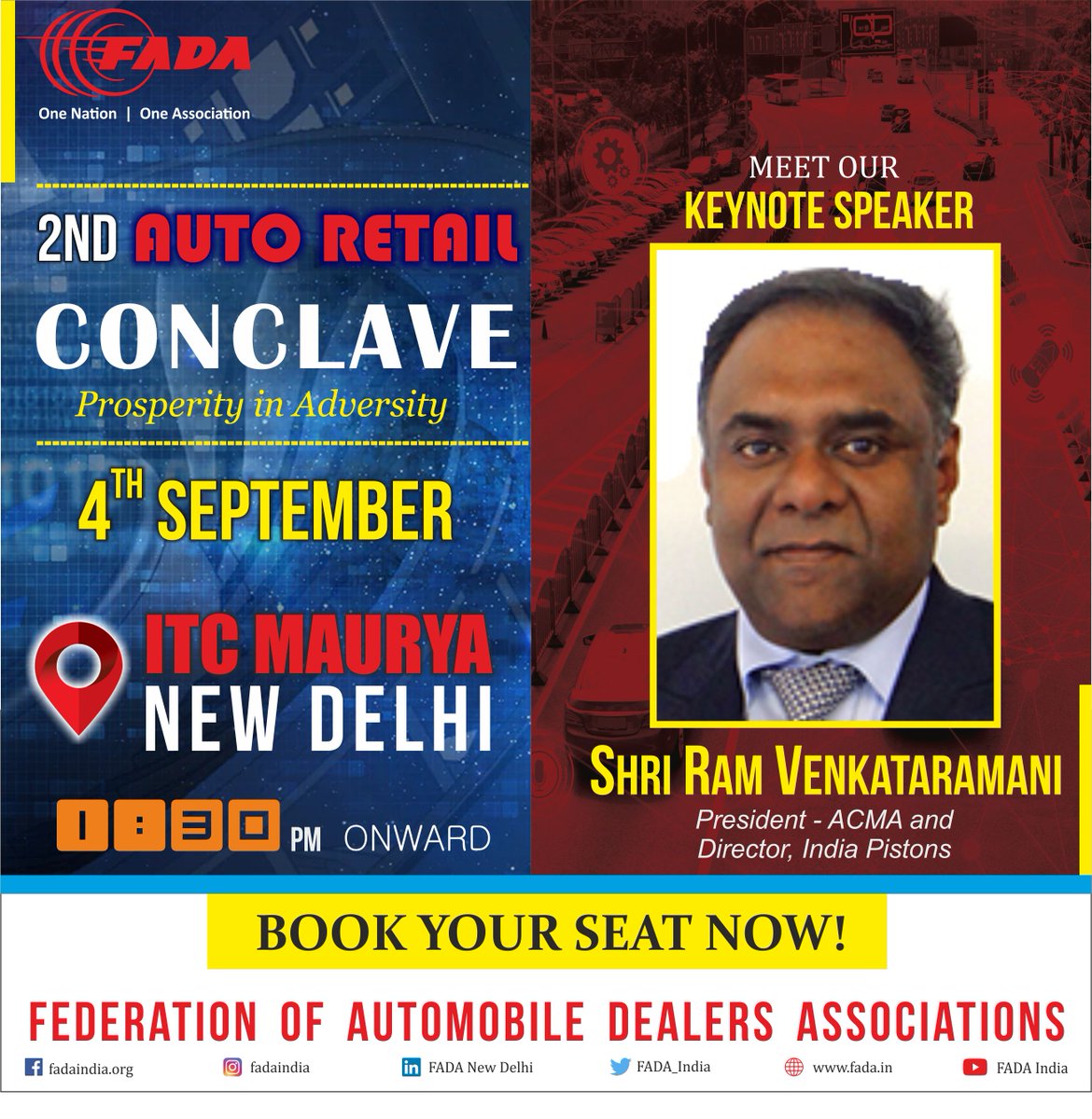 FADA_India's tweet photo. We welcome Shri Ram Venkataramani
President, @ACMAIndia and Director, India Pistons
at #2ndAutoRetailConclave scheduled to be held on Sept. 4 at Hotel ITC Maurya, New Delhi.
Register Now!
https://t.co/0njVXPYs08
#ONOA #AutoRetail #Conclave #2ndARC https://t.co/a3WIpHtBYj
