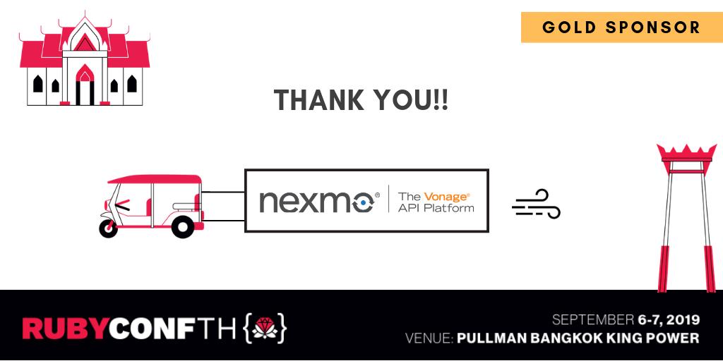 rubyconfth's tweet photo. Thank you @Nexmo for your great support! Catch Nexmo @rubyconfth on 6-7 Sept 2019 at Bangkok! #rubyconfth #rubyconfth2019 https://t.co/uvO8j5t94O