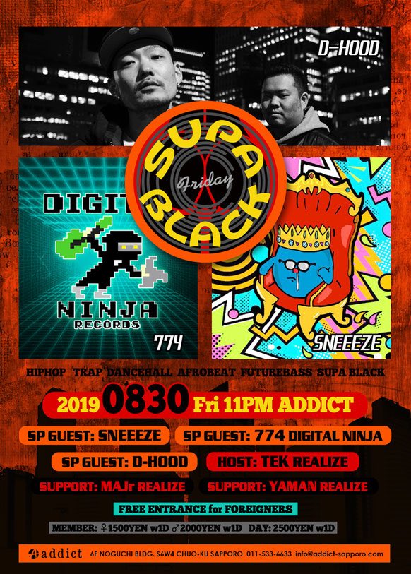 LefT184's tweet photo. 明日は @addict_sapporo 
SUPA BLACK #スパブラ 開催🗣

SP GUESTには
先日 “Lonely King” EPをDROPした
@SNEEEZE078 
@DIGITALNINJA774 が登場👑

D-HOOD のLIVEもあります✨
@gentledoggman 
@DJKAP_40 

コレは観逃し&amp;聴き逃し厳禁です🗣
是非遊びに来て下さいっ🌐 https://t.co/oN4KqCvWPo