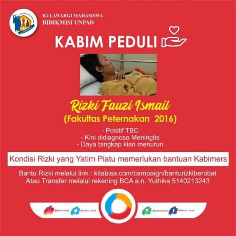 [KABIM PEDULI]

Salah satu keluarga Kabim Unpad, Rizki Fauzi Ismail (FAPET 2016) membutuhkan bantuan. Saat ini ia dirawat di RS dan butuh tindakan medis CT Scan &amp; rawat inap iso.

Yuk, bantu meringankan biayanya dengan kitabisa.com/campaign/bantu… atau transfer BCA a.n Yuthika.
