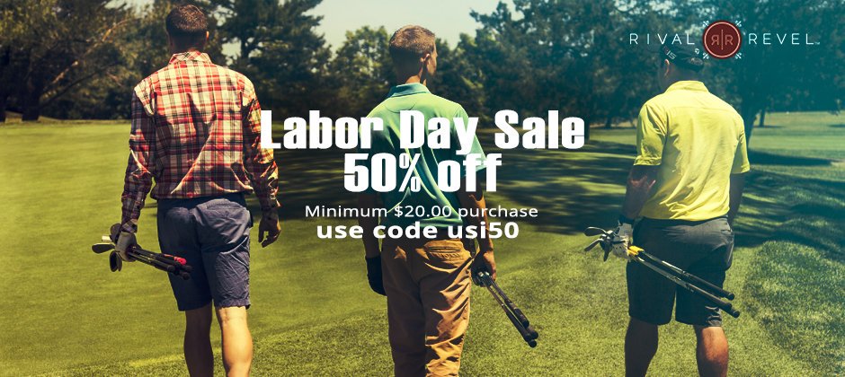 Rival and Revel is having a Labor Day Sale! 50% off everything with code usi50. Need Golf club, covers, ball markers or their now Patented product the Silo to hold your clubs. Goto to rivalandrevel.com