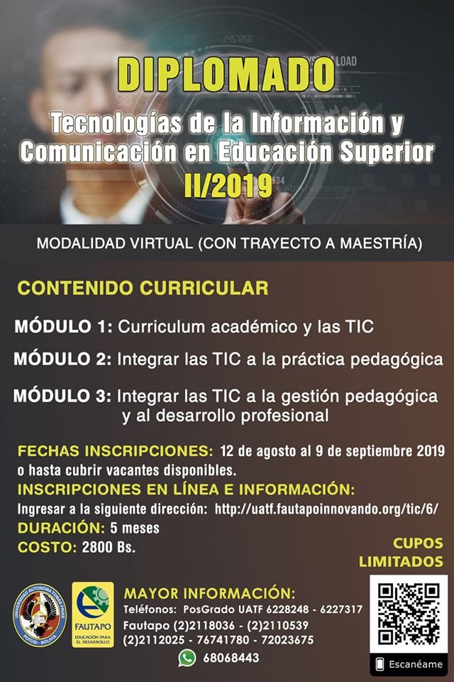 fautapobolivia's tweet photo. Les invitamos a participar del DIPLOMADO VIRTUAL TECNOLOGÍAS DE LA INFORMACIÓN Y COMUNICACIÓN EN EDUCACIÓN SUPERIOR. Costo: 2800 Bs. Inscripciones: hasta el 9 de septiembre 2019. CUPOS LIMITADOS. Whatsapp 68068443. https://t.co/B645sSufc2 https://t.co/8ttJhoTLvw