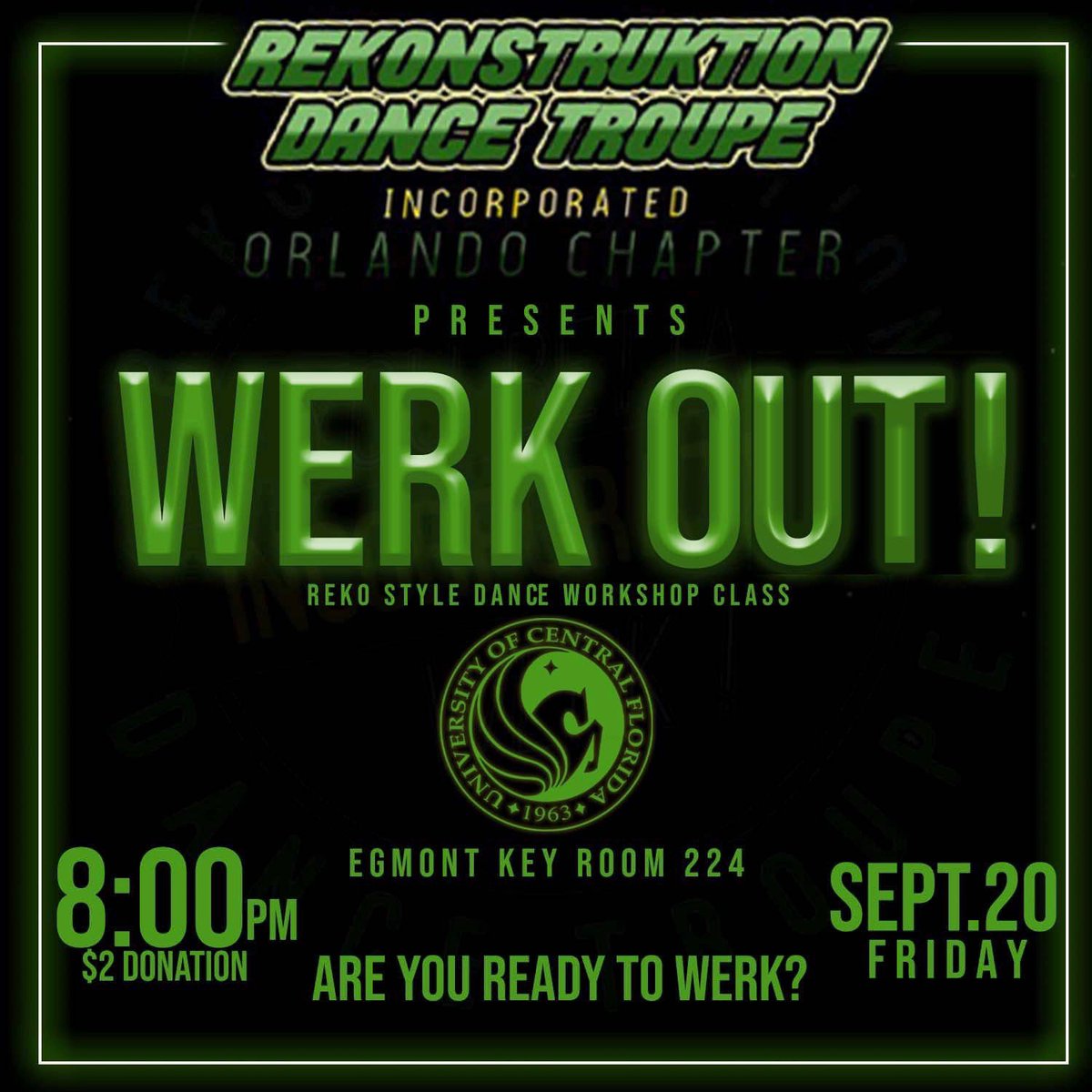 Reko_Orlando's tweet photo. You gotta put in WERK to be down with DHATT! Join us at our first dance workshop of the semester to get a taste of the REKO way 🤪😈 We hope to see y’all there 💚 #DHATTWAY #UCF20 #UCF21 #UCF22 #UCF23 https://t.co/CNT9Iobt5I