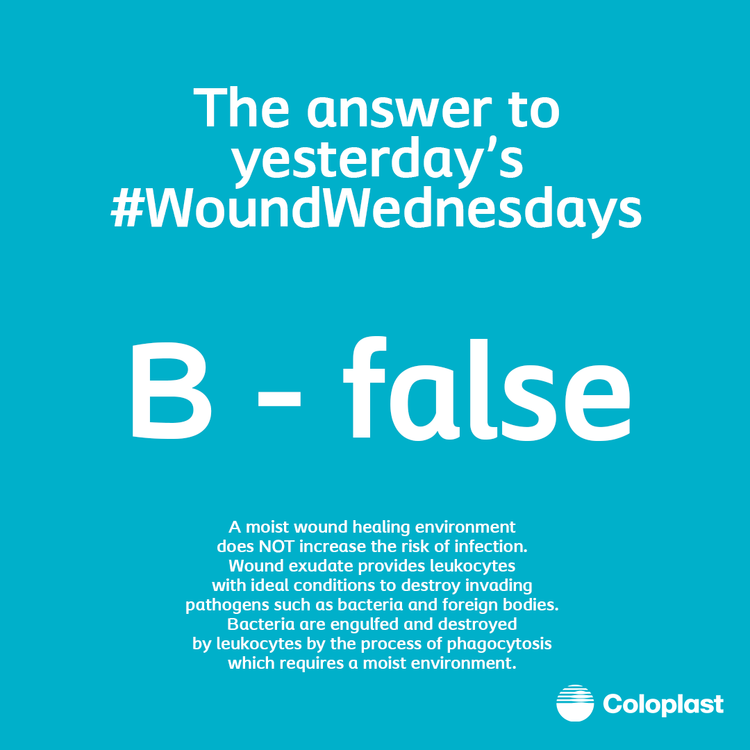 Coloplast_WCare's tweet photo. The answer for yesterday’s #WoundWednesday is B – False. A moist wound healing environment does NOT increase the risk of infection. https://t.co/S4CKnpGcyq