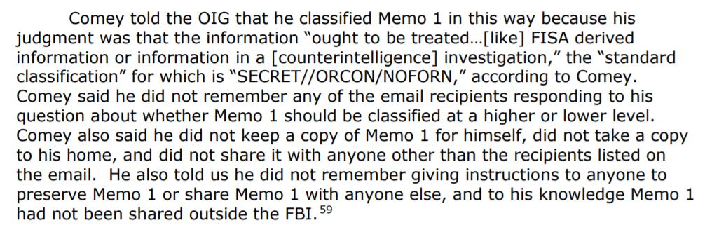 Comey classified Memo 1 like FISA information & did not share it with anyone other then the identified FBI recipients. Comey says he thought he'd never have additional 1 on 1 meetings with Trump after telling him about the pee tape!