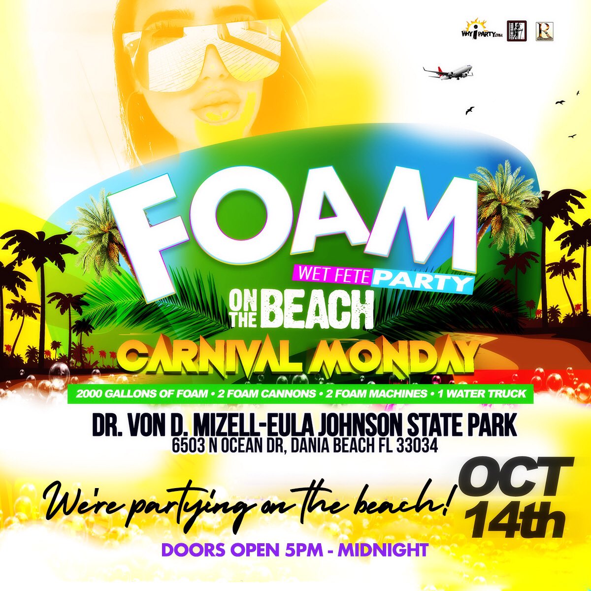 TrinisceneLive's tweet photo. The Best Monday Ever on the Beach

FOAM WET FETE! on the BEACH

Monday, October 14th. 
5pm-Midnight 

Venue Dr. Von D. Mizel-Eula Johnson State Park 6503 North Ocean Dr. Dania Beach, FL 33004

We've got 2000 Gallons of Foam.

Get your tickets 🎟online at https://t.co/l8eCp6cJM6 https://t.co/uZIu9aiOi8