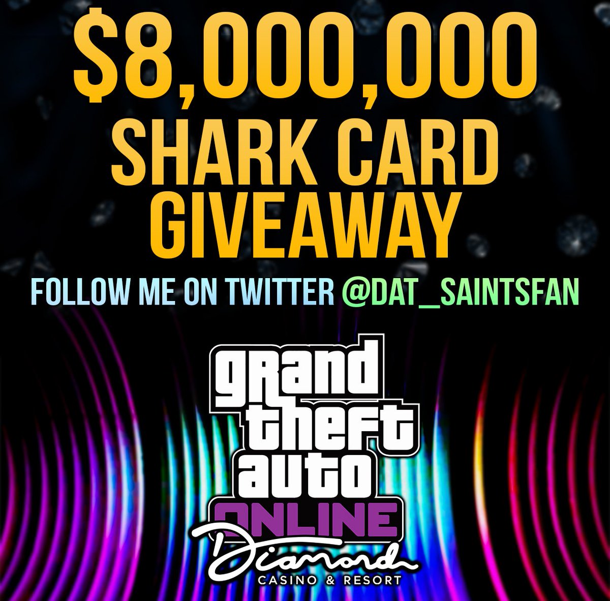 $8,000,000 Shark Card Giveaway in #GTAOnline 

2 Simple Steps:

1) Follow me <a href="/Dat_Saintsfan/">Austin ⚜</a> 
2) Retweet this tweet

(Winner picked in a few days)

Good Luck!