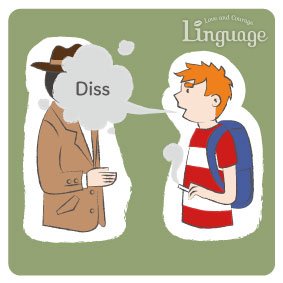 英会話リンゲージ 公式 ディスる Diss 英語のdisrespect 軽蔑する からきている日本語の ディスる Jkにとどまらず幅広い世代で浸透していますね They Are Dissing Jane 彼らはジェーンをディスってるわ のように英語でも若者言葉として