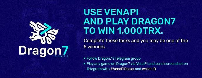 VenaProtocol's tweet image. Free TRX event! Play @Dragon7Official with VenaPi to win 1,000TRX! pls pm @Dragon7_knight on telegram to send screenshots #TRX #DApps