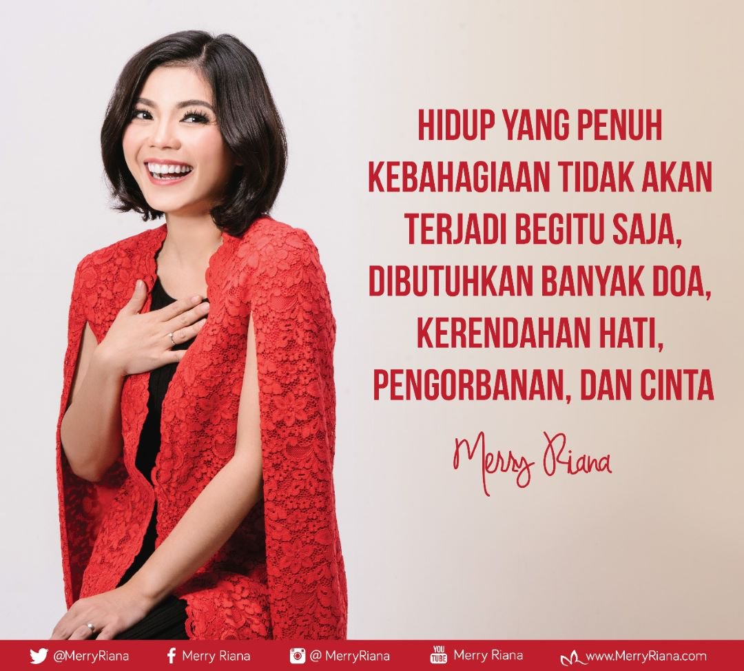 MerryRiana's tweet photo. Hidup yang penuh kebahagiaan tidak akan terjadi begitu saja, dibutuhkan banyak doa, kerendahan hati, pengorbanan, dan cinta. https://t.co/0Gnt0XjoTa
