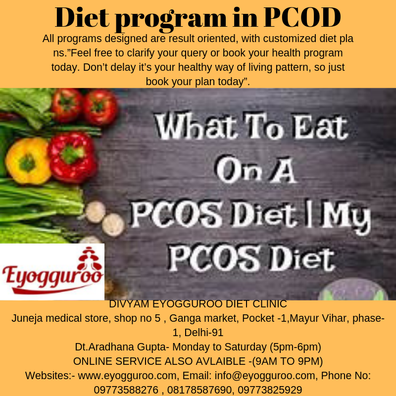 Diet program in PCOD buff.ly/2wypXOg DIVYAM EYOGGUROO DIET CLINIC Websites:- buff.ly/2SeSEaZ, Email: info@eyogguroo.com, Phone No: 09773588276 , 08178587690, 09773825929 #dietplan #pcod #pcos #eyogguroo #health