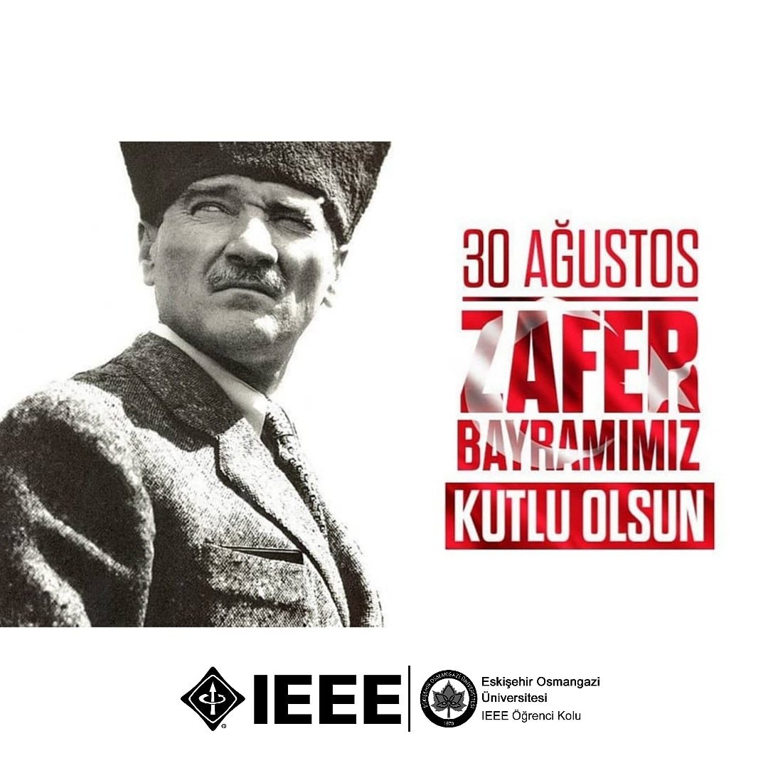 30 Ağustos Zafer Bayramımız kutlu olsun! #IEEE #IEEEESOGU
