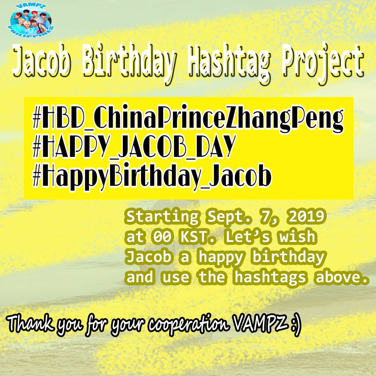 VAMPZ_PH's tweet photo. [NOTICE] 
JACOB BIRTHDAY HASHTAG PARTY PROJECT!! 

HASHTAGS TO USE :
#HBD_ChinaPrinceZhangPeng
#HAPPY_JACOB_DAY
#HappyBirthday_Jacob

Please join the hashtag party vampz!! Hashtags starts on Sept. 07 at exactly 00 KST. 💖 Let's wish Jacob a happy birthday 😊 https://t.co/sMyusfHymp